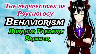 Skinner - Behaviorism