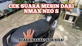 SUARA MESIN DARI NMAX NEO S 2024‼️SUARANYA KOK GINI