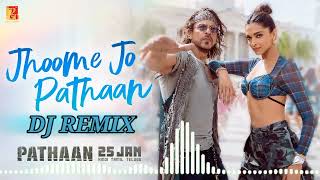 Jhoome Jo Pathaan Dj Remix Song | Pathaan Movie Song Dj Remix | Jhoome Jo Pathaan Dj Song
