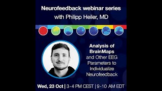 ANT Neuro Webinar - Analysis of BrainMaps and Other EEG Parameters to Individualize Neurofeedback