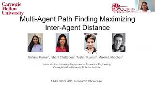 Multi-Agent Path Finding Maximizing Distance: Carnegie Mellon RI Summer Scholar Sahana Kumar