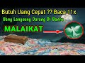 Baca Saat Anda Mendesak Butuh Uang 💰Baca 11x, uang datang di bantu malaikat, kaya raya seumur hidup