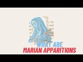 A Brief Explanation of Marian Apparitions