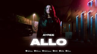 AYREE - ALLO ( премьера песни ) 2024