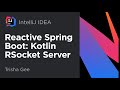 Reactive Spring Boot: Part 8: Kotlin RSocket Server