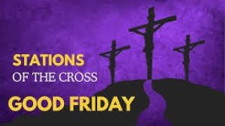 6:30 PM - Stations of the Cross - 04/18/25