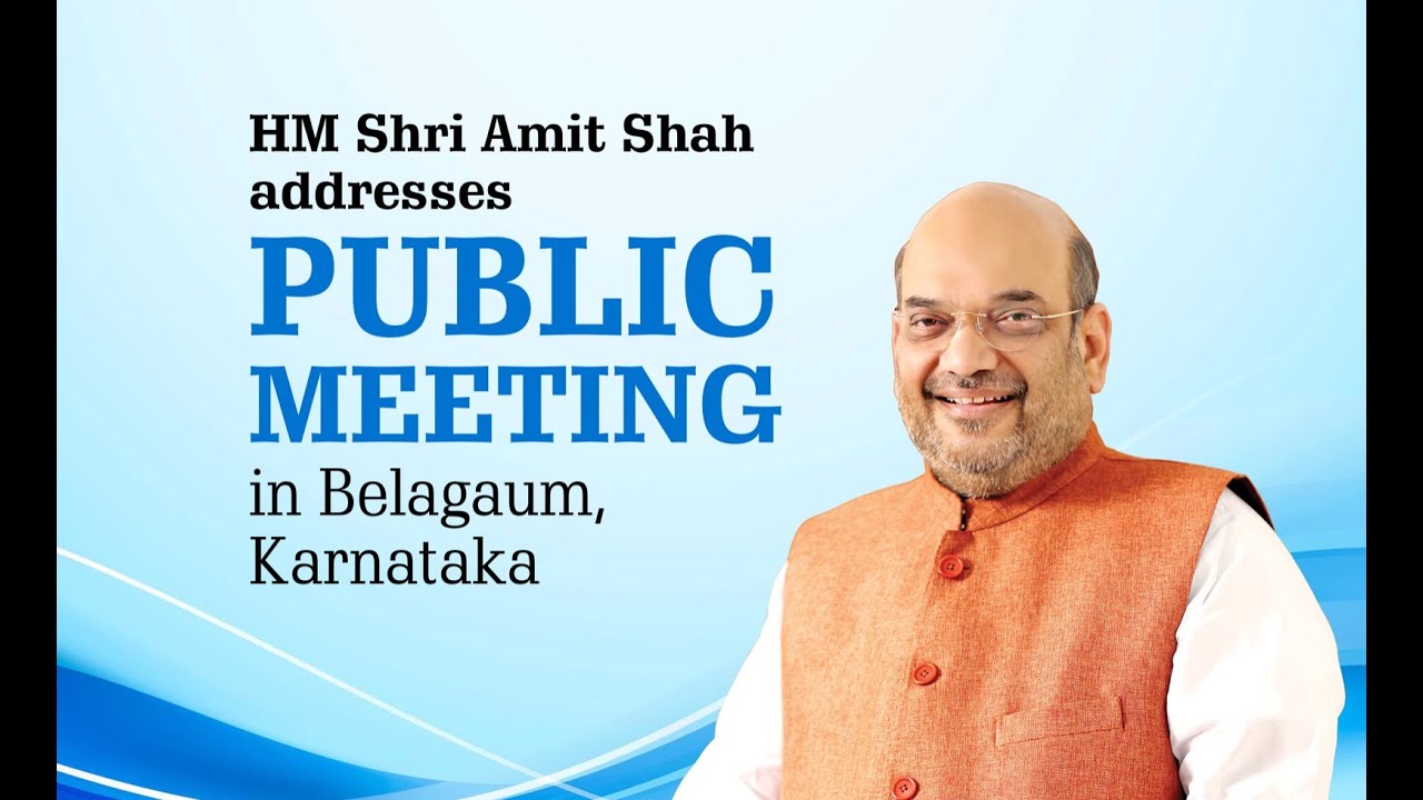 HM Shri Amit Shah Addresses Public Meeting In Belagavi, Karnataka ...