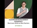 CLASSROOM MANAGEMENT ESSENTIALS: Must Learn Skills for New Teachers by Mann Rentoy