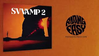 SVVAMP - Sunshine Street | SVVAMP 2 | RidingEasy Records