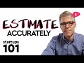 How to Estimate More Accurately