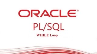 PL/SQL tutorial : PL/SQL WHILE Loop in Oracle Database