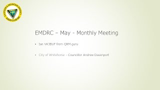 EMDRC Monthly Meeting - May 2022 - QRM,guru NBN