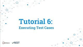 vREST Tutorial 6: Executing test cases