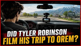 Tyler Robinson - Did He Film His Trip?