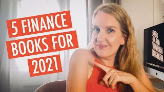 5 Finance Books You Should Read in 2021 (I Loved Them) (Okay One Of Them Is Mine)