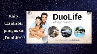 Kaip užsidirbti pinigus su DuoLife? / Jak zarabiać z DuoLife?