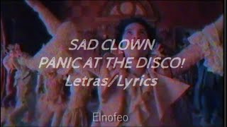 Sad Clown - Panic! At The Disco (Sub Español) (Letras/Lyrics)