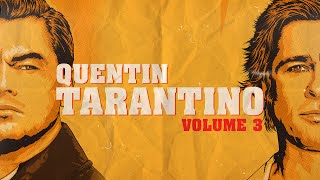 QUENTIN TARANTINO. How to get PITT and DICAPRIO to be friends? (Documentary Volume 3)