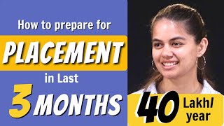 Complete Placement Guide 🔥 | How to study in Last 3 Months? @ApnaCollege