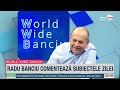 world wide banciu 9 august