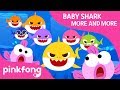Baby Shark More and More | Baby Shark | Shark Family | Pinkfong Songs for Children