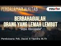 24/08/08 - Injil Sinopsis - Berbahagialah Orang Yang Lemah Lembut