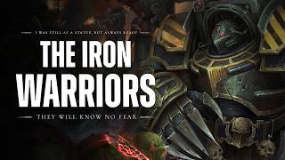 Warhammer 40K Lore: The Iron Warriors (Lore To Sleep To)