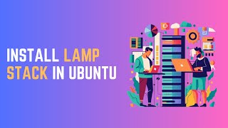 Install LAMP Stack on Ubuntu Server | Linux, Apache, MYSQL & PHP