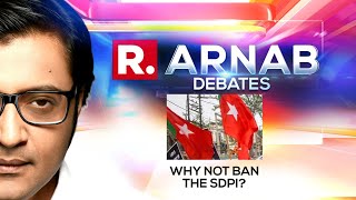 Is SDPI An Offshoot Of PFI? Why Not Ban It? | Arnab Debates