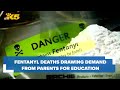 Drug prevention in schools? Fentanyl fears foster demands from parents