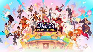 Date Everything! | Launch Trailer