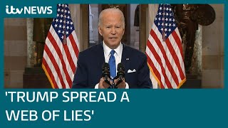 Capitol Riots anniversary: Biden says Trump 'spread a web of lies' over election result | ITV News