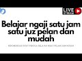 BELAJAR NGAJI PELAN juz 12