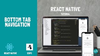 React Native: Bottom tab navigation | Start coding | Tutorial 02
