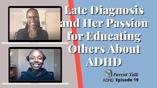 Late Diagnosis and Her Passion for Educating Others About ADHD | ADHD Parenting
