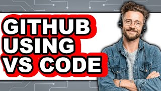 GitHub Using VS Code - 2025 Comparison