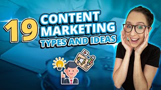 19 Content Marketing Types and Ideas for Businesses