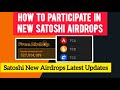 satoshi core mining latest updates | satoshi new free airdrops | how to participate full procedure