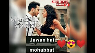 MOHABBAT Song || New song  full screen hindi lyrics status || Lyrics status world ||