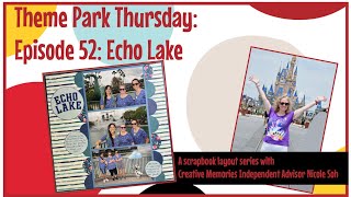 Theme Park Thursday: Episode 52: Echo Lake