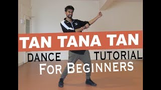 Tan Tana Tan Bollywood dance tutorial for Beginners