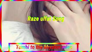 Raze Ulfat Pakistani Darma song