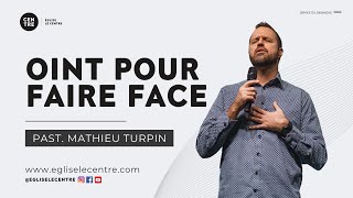 Oint pour faire face | Past. Mathieu Turpin