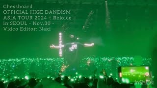 No.18｜Chessboard（合唱）｜OFFICIAL HIGE DANDISM｜ASIA TOUR 2024 –Rejoice- in SEOUL Nov.30