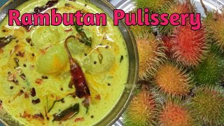 Rambutan Pulissery /Easy Rambutan Recipe