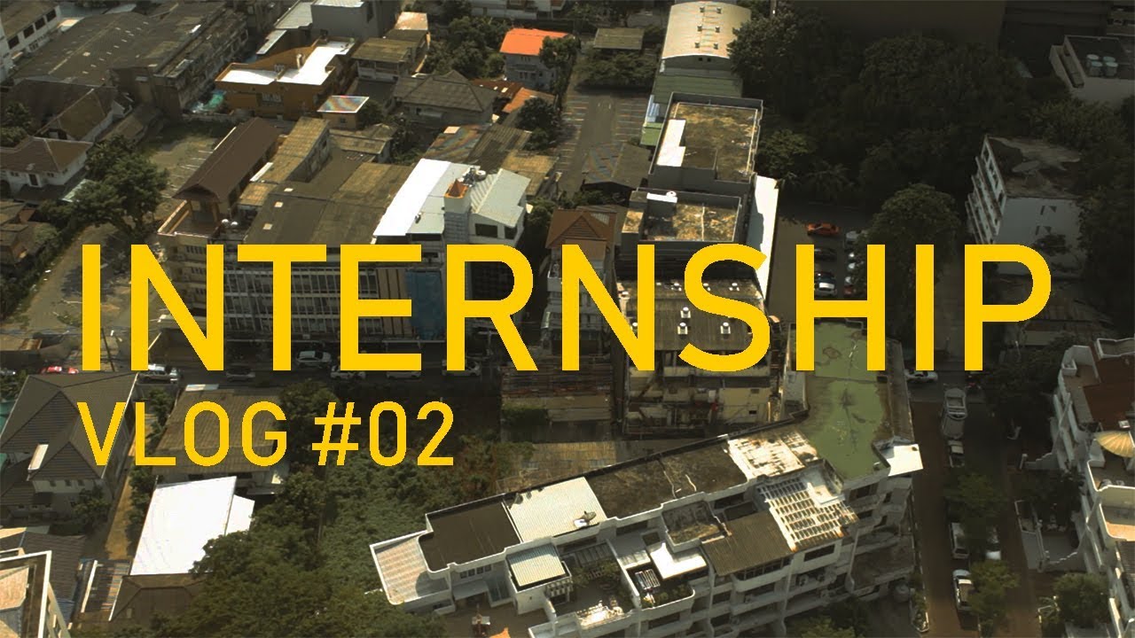 หมดแล วเราจะก นอะไร Internship Vlog 02 Youtube