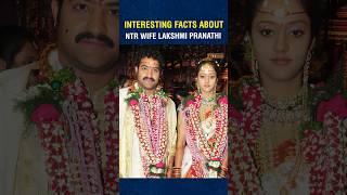 Interesting facts about NTR Wife Lakshmi Pranathi #shortsfeed #viral #shortsvideo  #trending #ntr