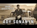 Şükür  Orazberdiýew - Ady Sonanyň