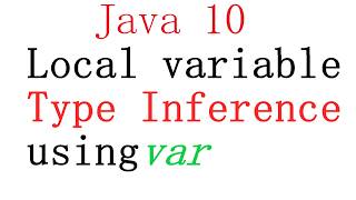 Local variable Type inference using var in java 10 | learn java | Java concepts by Jay tutorial