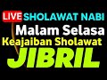 SHOLAWAT JIBRIL PENARIK REZEKI PALING MUSTAJAB,SHOLAWAT NABI MUHAMMAD SAW MERDU TERBARU